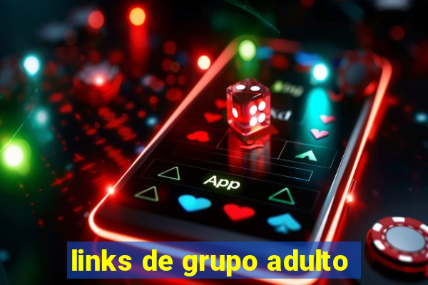 links de grupo adulto